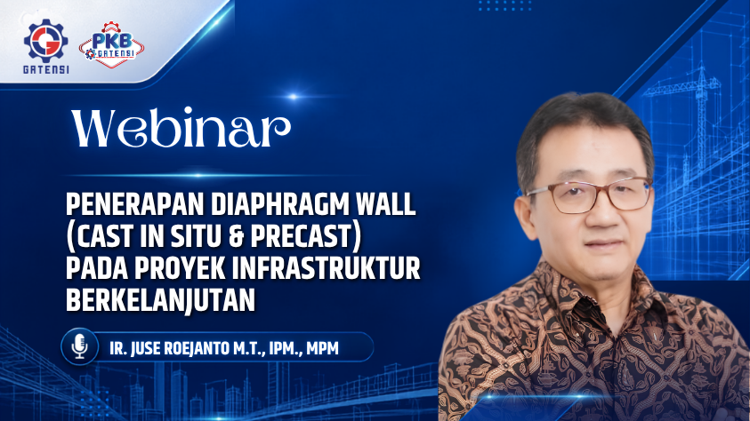 Penerapan Diaphragm Wall (Cast in Situ &amp; Precast) pada Proyek Infrastruktur Berkelanjutan
